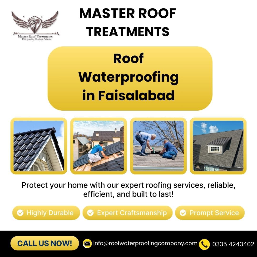 Roof Waterproofing in Wapda Town Faisalabad