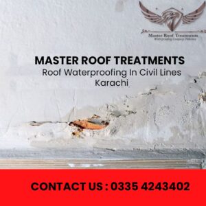 Roof Waterproofing in Civil Lines Karachi