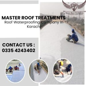 Roof Waterproofing company in Karachi