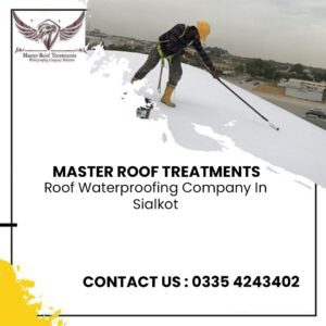 Roof Waterproofing Company in Sialkot