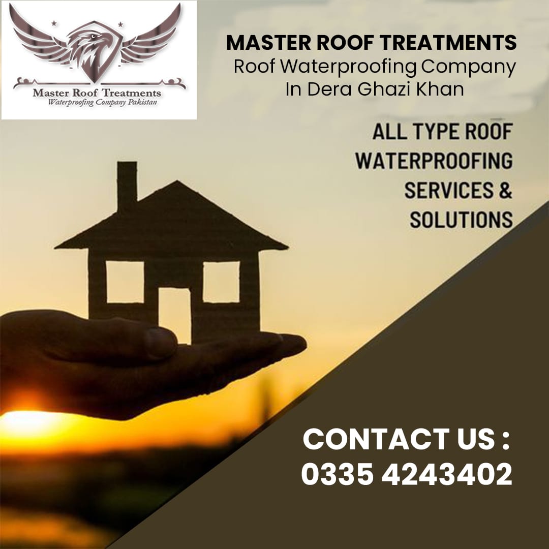 Roof waterproofing company Dera Ghazi Khan